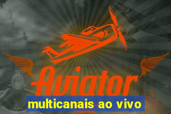 multicanais ao vivo